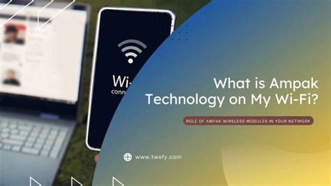 What is Ampak Technology on My Wi.